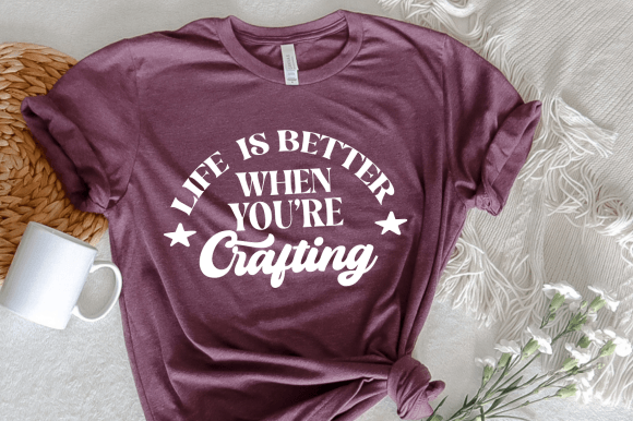Download Life is Better when You're Crafting Svg - Premium Bundle